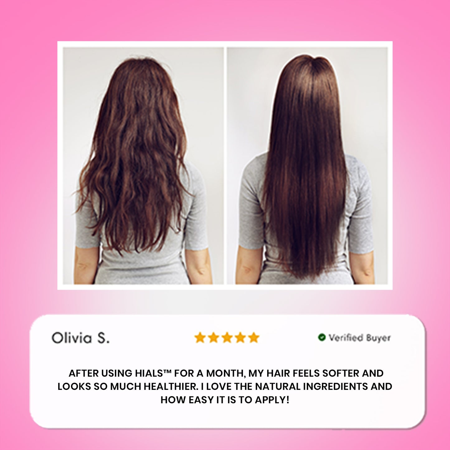 Before and after photo of woman’s hair after using HIALS Hair Growth Serum with glowing 5-star customer review by Olivia S praising softness, natural ingredients, and easy application